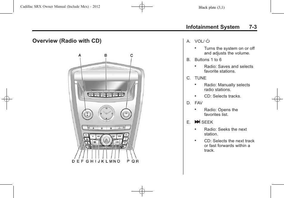 Overview (radio with cd), Overview (radio with cd) -3, Infotainment system 7-3 | Cadillac 2012 SRX User Manual | Page 195 / 512