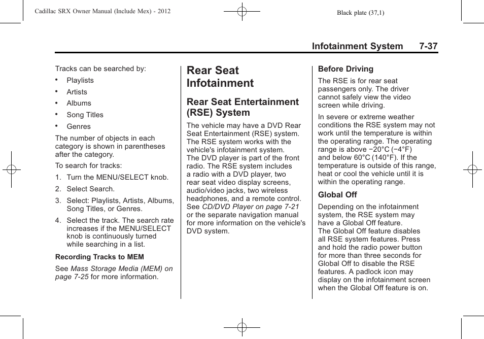Rear seat infotainment, Rear seat entertainment (rse) system, Rear seat infotainment -37 | Rear seat entertainment, Rse) system -37, Infotainment system 7-37 | Cadillac 2012 SRX User Manual | Page 229 / 512