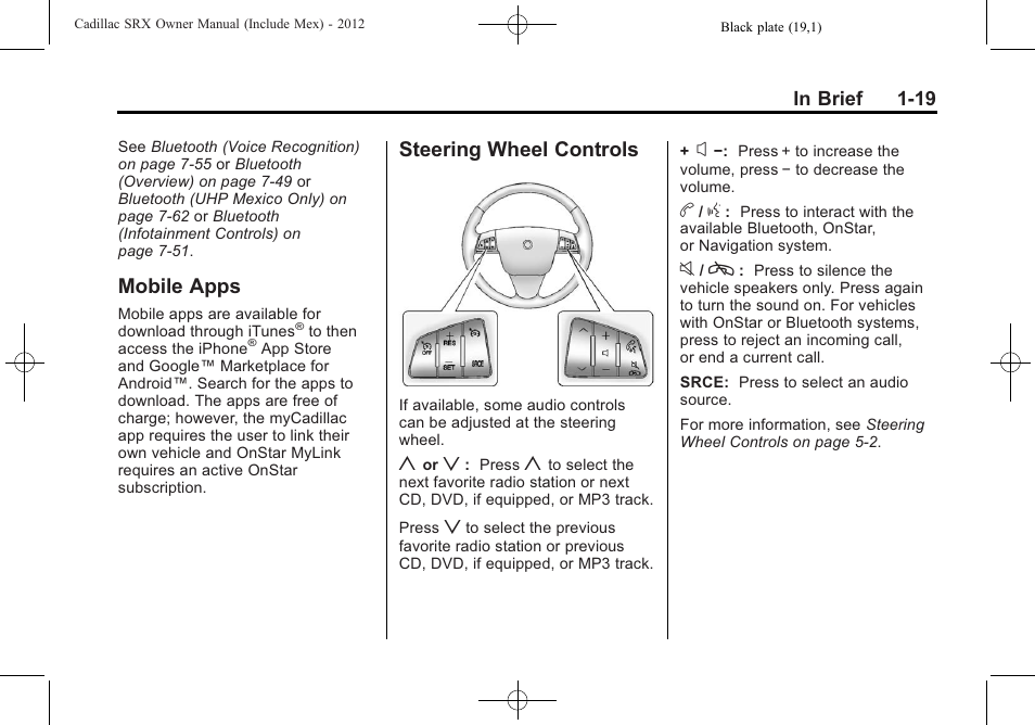 Mobile apps, Steering wheel controls, Mobile apps -19 steering wheel controls -19 | Cadillac 2012 SRX User Manual | Page 25 / 512