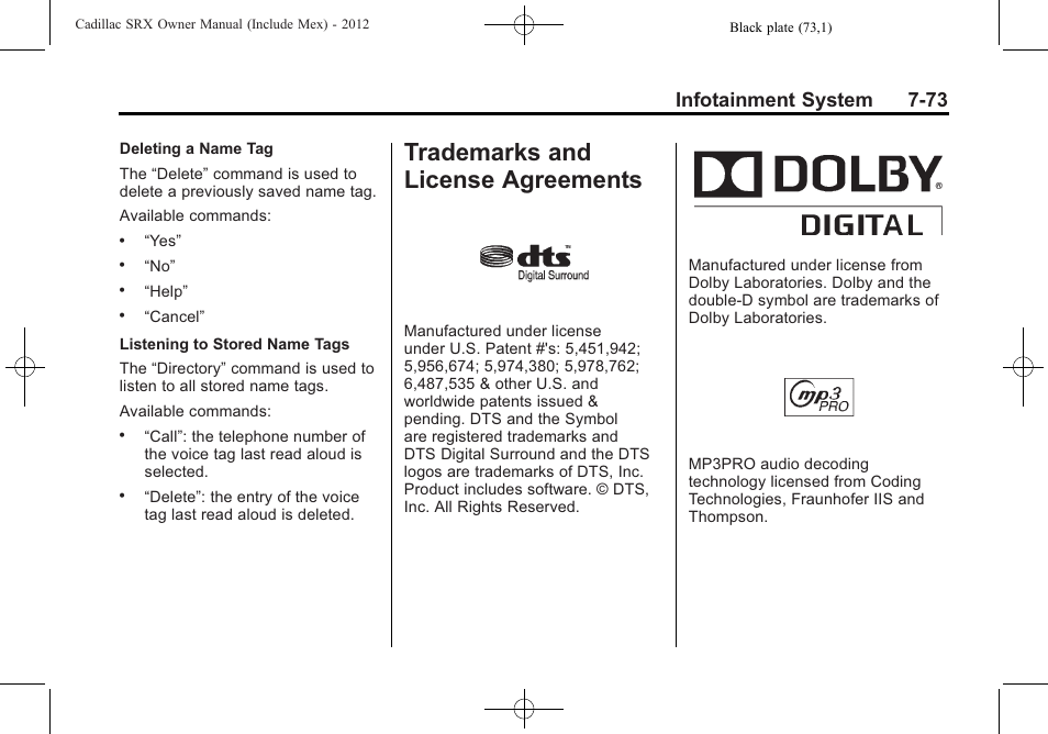 Trademarks and license agreements, Agreements -73, Trademarks and license | Infotainment system 7-73 | Cadillac 2012 SRX User Manual | Page 265 / 512