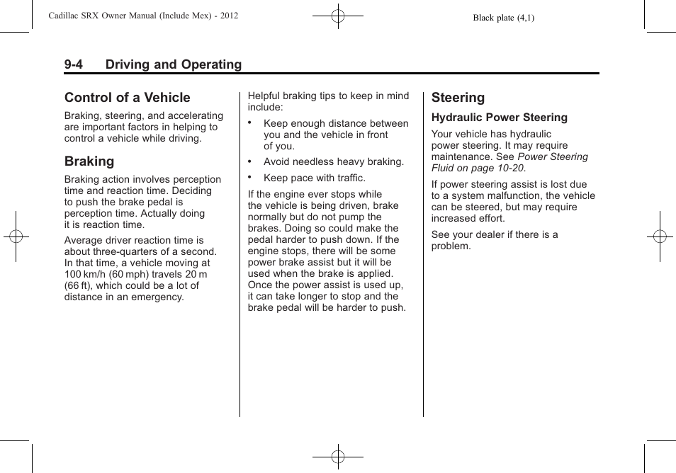 Control of a vehicle, Braking, Steering | Control of a vehicle -4 braking -4 steering -4, Running, 4 driving and operating | Cadillac 2012 SRX User Manual | Page 282 / 512