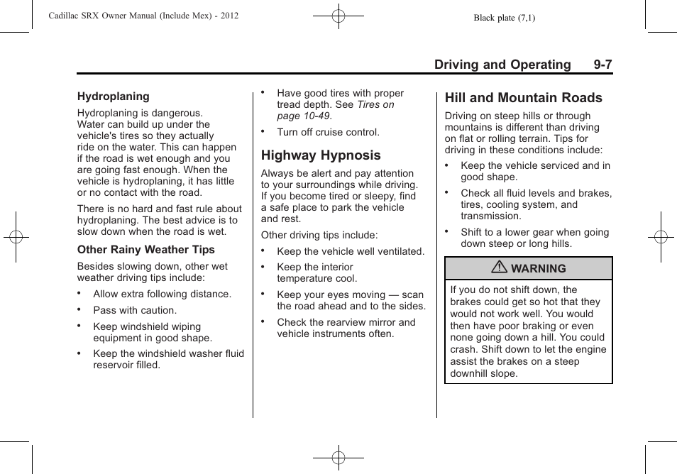 Highway hypnosis, Hill and mountain roads, Highway hypnosis -7 hill and mountain roads -7 | Driving and operating 9-7 | Cadillac 2012 SRX User Manual | Page 285 / 512