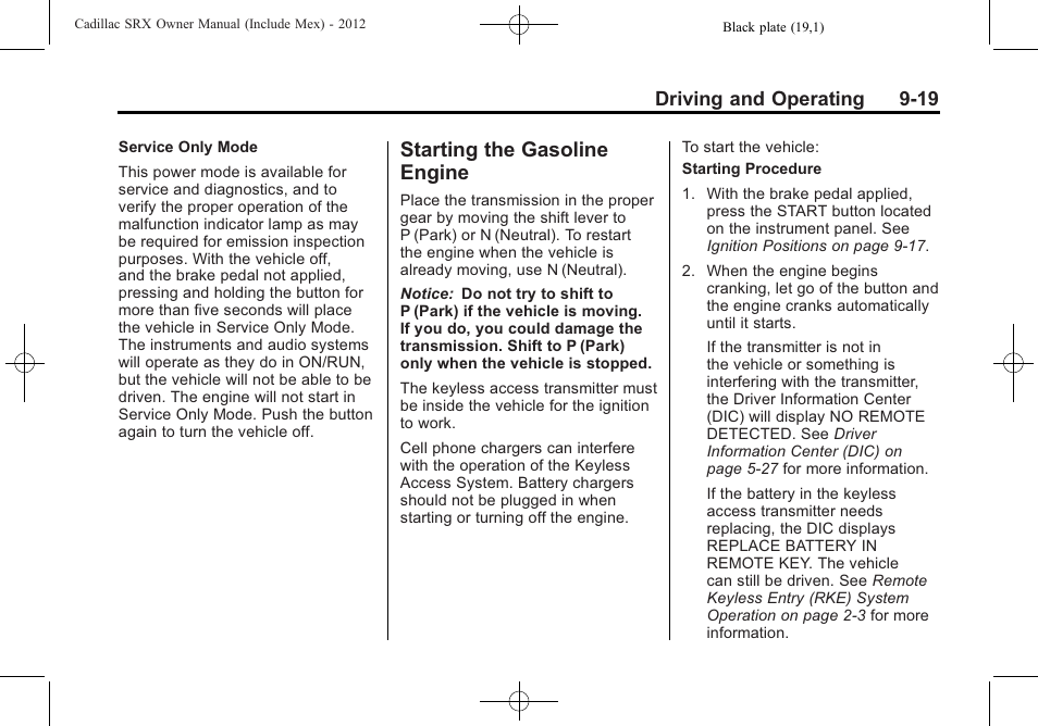 Starting the gasoline engine, Starting the gasoline, Engine -19 | Driving and operating 9-19 | Cadillac 2012 SRX User Manual | Page 297 / 512