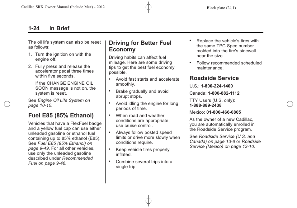 Fuel e85 (85% ethanol), Driving for better fuel economy, Roadside service | Fuel e85 (85% ethanol) -24 driving for better fuel, Economy -24, Roadside service -24, 24 in brief | Cadillac 2012 SRX User Manual | Page 30 / 512