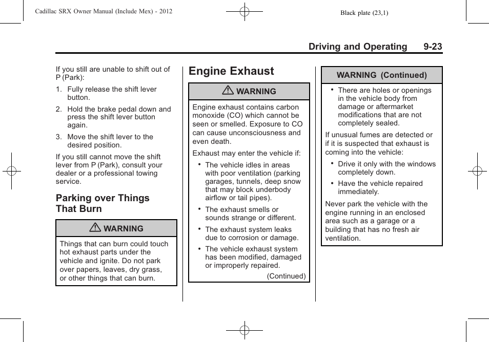 Parking over things that burn, Engine exhaust, Engine exhaust -23 | Parking over things, That burn -23, Driving and operating 9-23 | Cadillac 2012 SRX User Manual | Page 301 / 512
