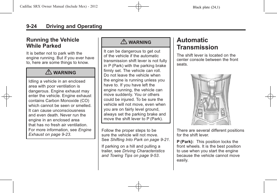 Running the vehicle while parked, Automatic transmission, Automatic transmission -24 | Automatic, The vehicle while, Parked -24 | Cadillac 2012 SRX User Manual | Page 302 / 512