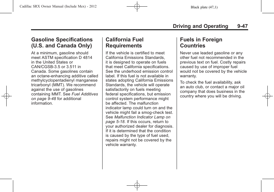 Gasoline specifications (u.s. and canada only), California fuel requirements, Fuels in foreign countries | Gasoline specifications, U.s. and canada only) -47, California fuel, Requirements -47, Fuels in foreign countries -47 | Cadillac 2012 SRX User Manual | Page 325 / 512