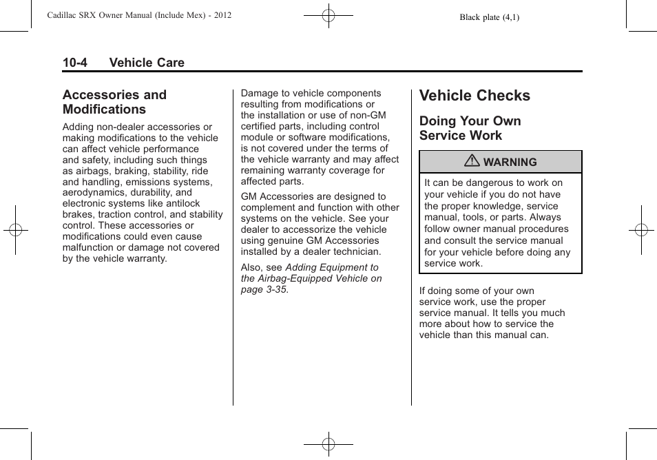 Accessories and modifications, Vehicle checks, Doing your own service work | Vehicle checks -4, Cadillac premium care, Vehicle data -2, Accessories and, Modifications -4, Doing your own, Service work -4 | Cadillac 2012 SRX User Manual | Page 344 / 512
