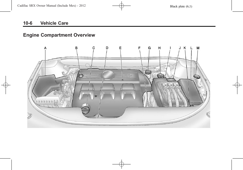 Engine compartment overview, Engine compartment, Overview -6 | Cadillac 2012 SRX User Manual | Page 346 / 512