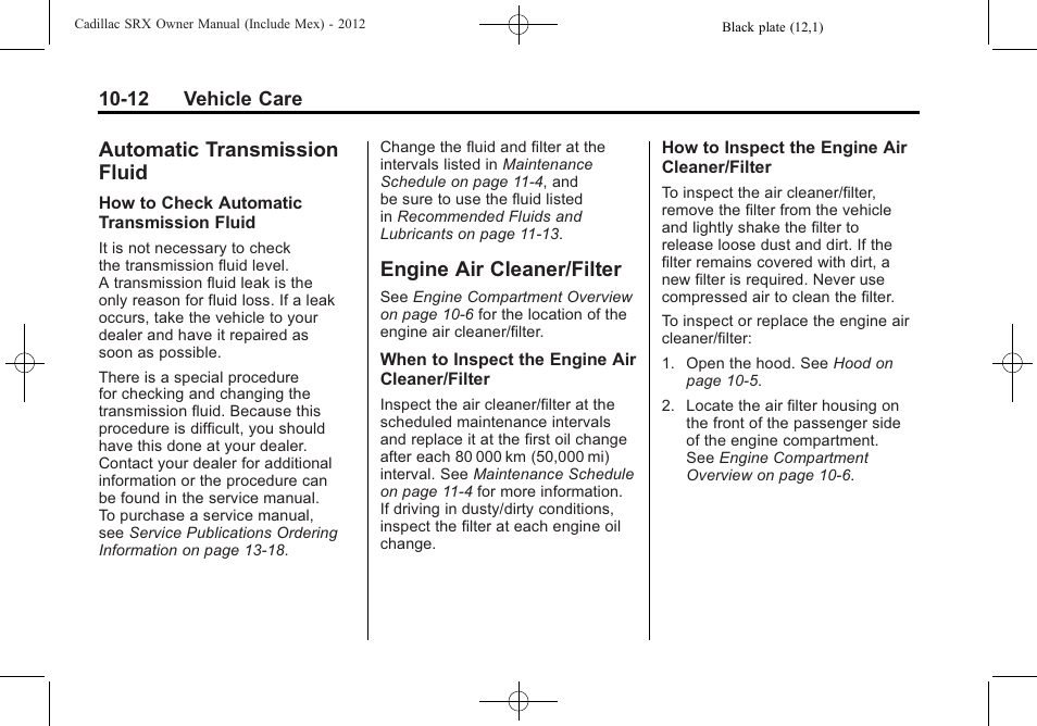 Automatic transmission fluid, Engine air cleaner/filter, Automatic transmission | Fluid -12, Engine air cleaner/filter -12, Halogen, Engine air cleaner/filter on | Cadillac 2012 SRX User Manual | Page 352 / 512