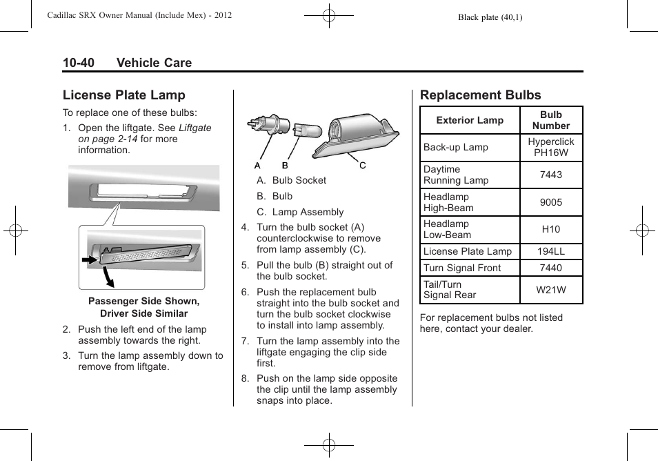 License plate lamp, Replacement bulbs, Plate lamp -40 replacement bulbs -40 | 40 vehicle care | Cadillac 2012 SRX User Manual | Page 380 / 512