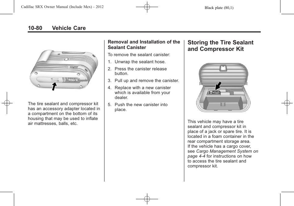 Storing the tire sealant and compressor kit, The tire sealant and, Compressor kit -80 | Cadillac 2012 SRX User Manual | Page 420 / 512