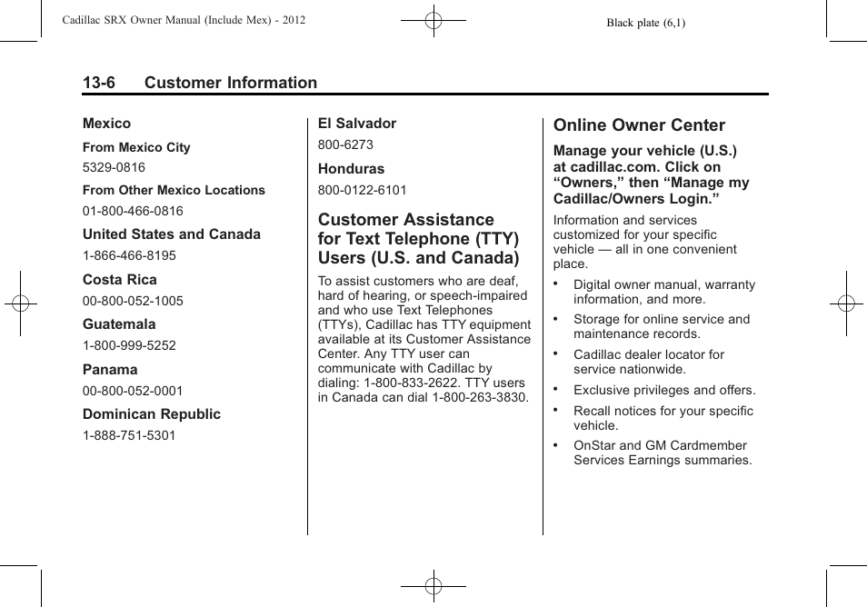 Online owner center, Customer assistance for text, Telephone (tty) users (u.s. and canada) -6 | Online owner center -6, Privacy, 6 customer information | Cadillac 2012 SRX User Manual | Page 472 / 512