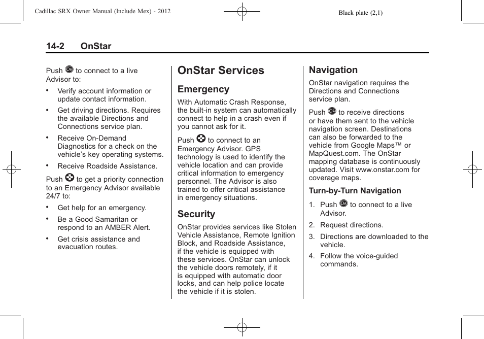 Onstar services, Emergency, Security | Navigation, Services -2, Emergency -2 security -2 navigation -2, If equipped, 2 onstar | Cadillac 2012 SRX User Manual | Page 492 / 512