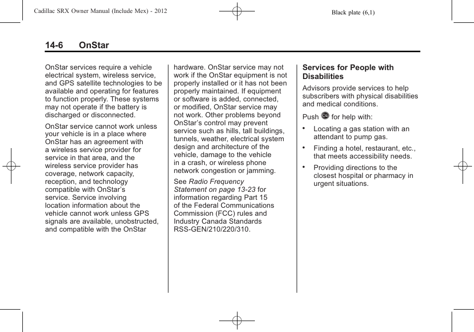 6 onstar | Cadillac 2012 SRX User Manual | Page 496 / 512