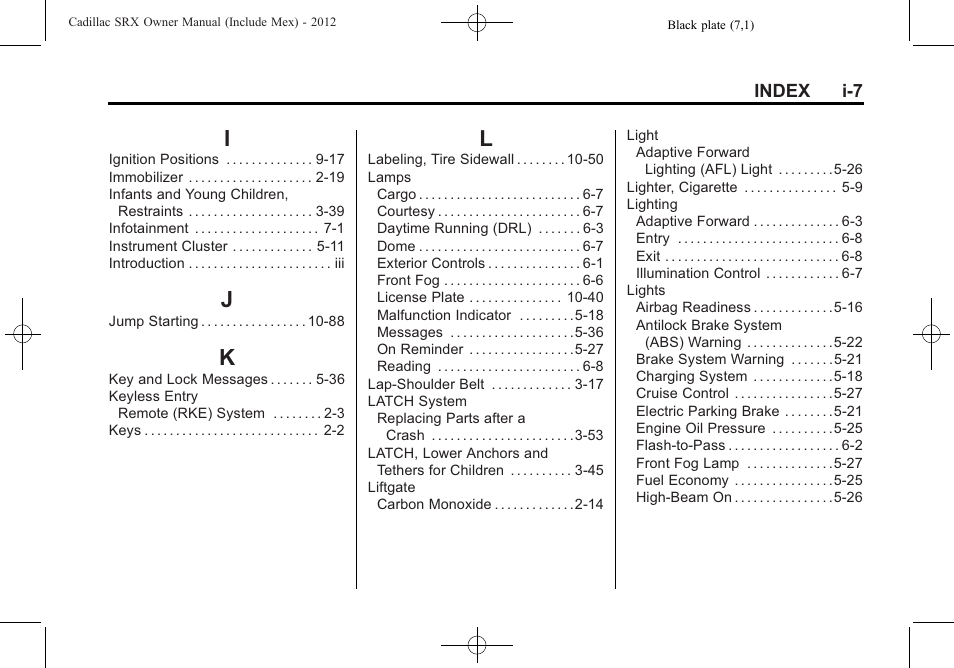 Index_i, Index_j, Index_k | Index_l | Cadillac 2012 SRX User Manual | Page 505 / 512