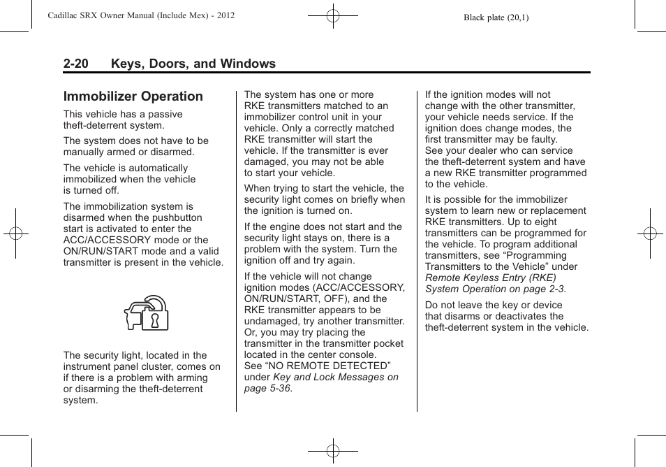 Immobilizer operation, Immobilizer operation -20, 20 keys, doors, and windows | Cadillac 2012 SRX User Manual | Page 52 / 512