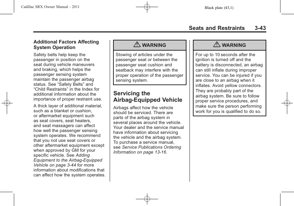 Servicing the airbag-equipped vehicle, Servicing the airbag-equipped, Vehicle -43 | Cadillac 2011 SRX User Manual | Page 105 / 502