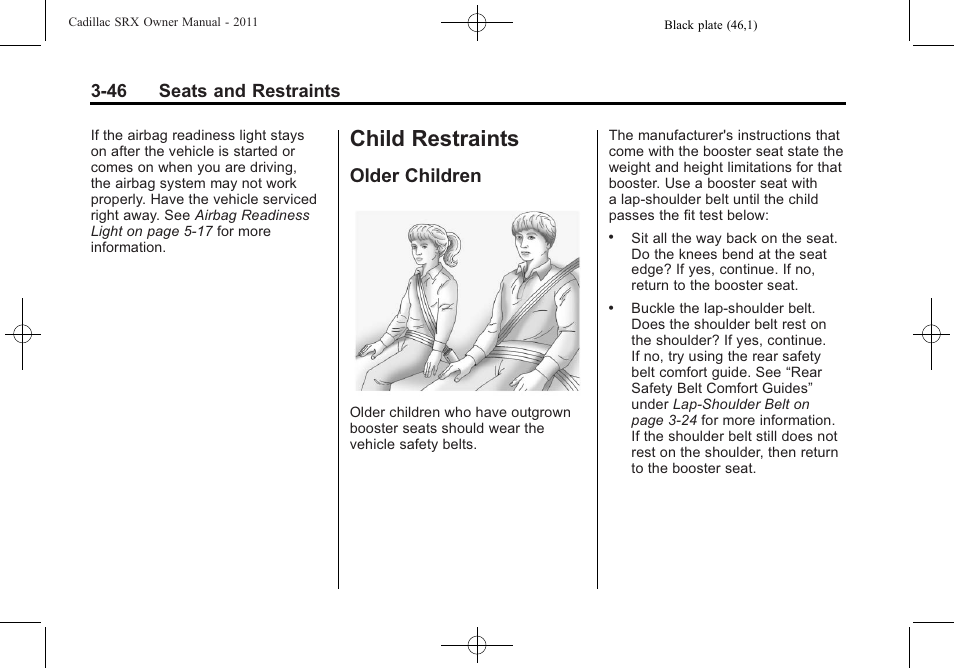 Child restraints, Older children, Child restraints -46 | Older children -46, 46 seats and restraints | Cadillac 2011 SRX User Manual | Page 108 / 502