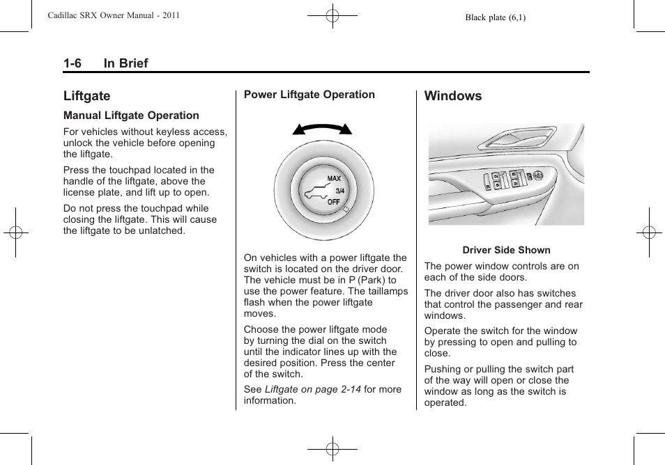 Liftgate, Windows, Liftgate -6 windows -6 | Satellite | Cadillac 2011 SRX User Manual | Page 12 / 502