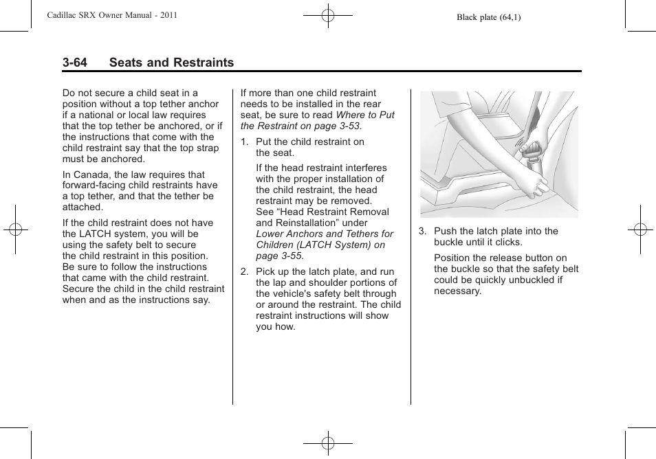 64 seats and restraints | Cadillac 2011 SRX User Manual | Page 126 / 502