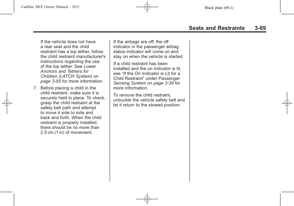 Seats and restraints 3-69 | Cadillac 2011 SRX User Manual | Page 131 / 502