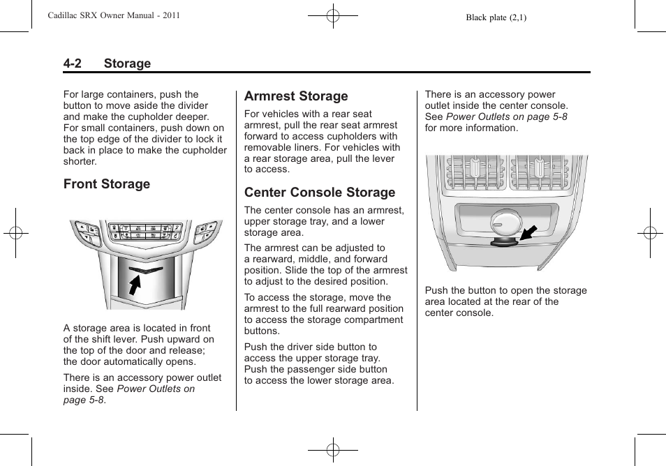 Front storage, Armrest storage, Center console storage | Cadillac 2011 SRX User Manual | Page 134 / 502