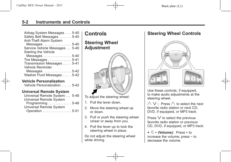 Controls, Steering wheel adjustment, Steering wheel controls | Controls -2, Driving information -2, Steering wheel controls on | Cadillac 2011 SRX User Manual | Page 146 / 502