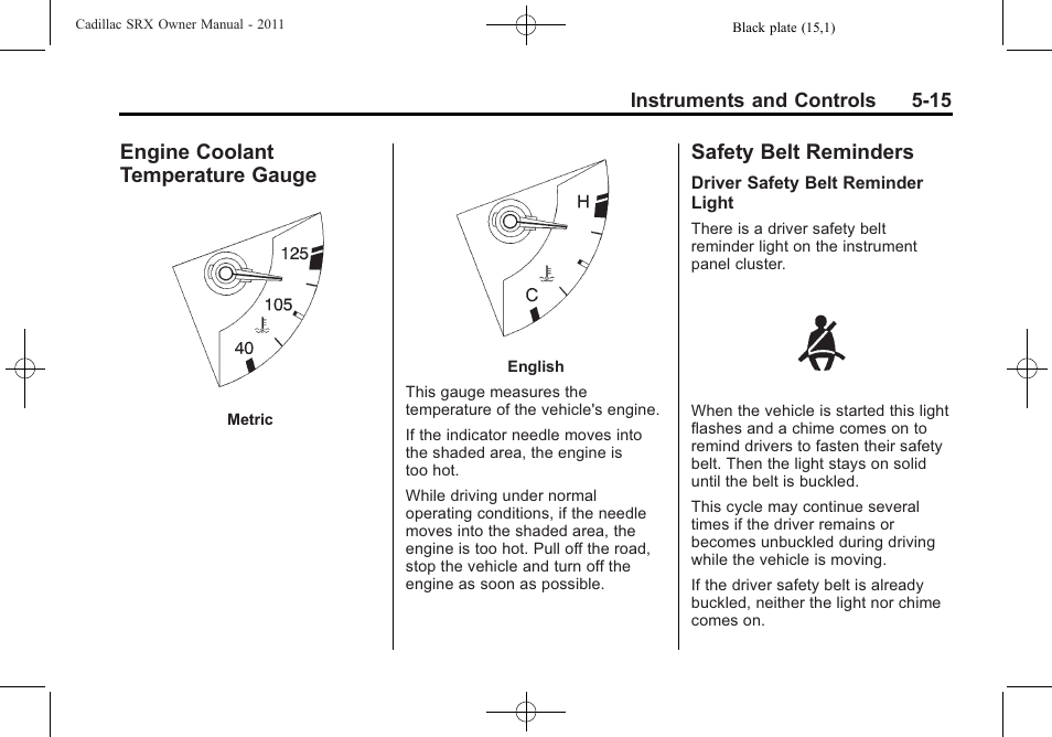 Engine coolant temperature gauge, Safety belt reminders, Engine coolant temperature | Gauge -15, Safety belt reminders -15 | Cadillac 2011 SRX User Manual | Page 159 / 502