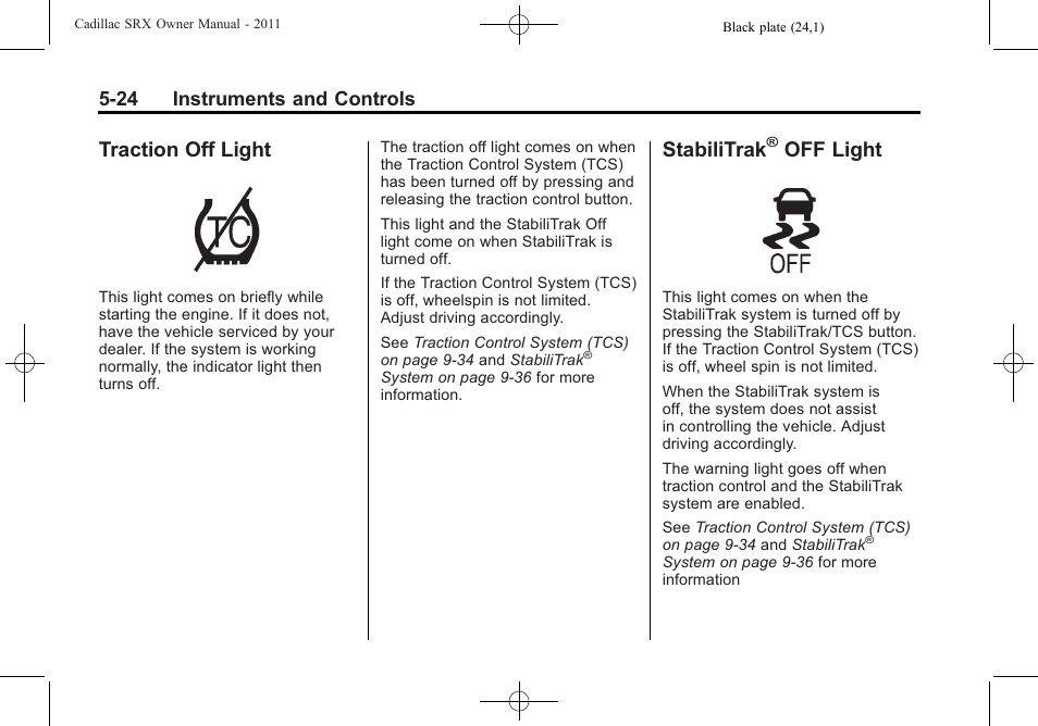 Traction off light, Stabilitrak® off light, Traction off light -24 stabilitrak | Off light -24, Stabilitrak, Off light, 24 instruments and controls | Cadillac 2011 SRX User Manual | Page 168 / 502