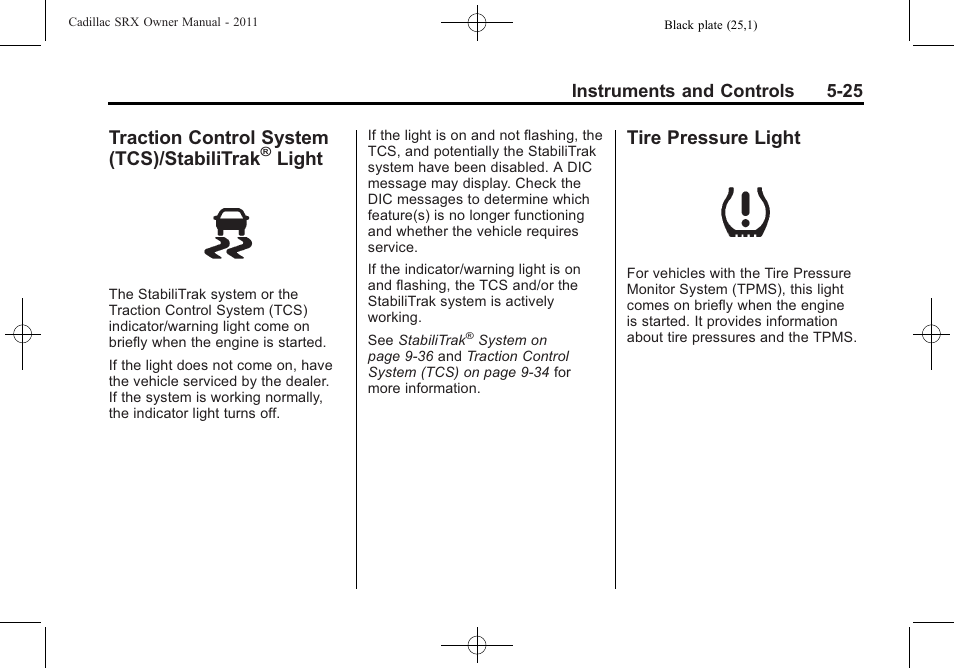 Traction control system (tcs)/stabilitrak® light, Tire pressure light, Traction control system | Tcs)/stabilitrak, Light -25, Tire pressure light -25, Traction control system (tcs)/stabilitrak, Light | Cadillac 2011 SRX User Manual | Page 169 / 502