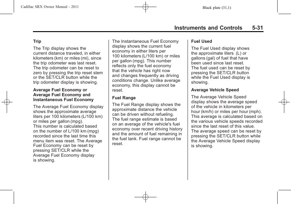 Instruments and controls 5-31 | Cadillac 2011 SRX User Manual | Page 175 / 502