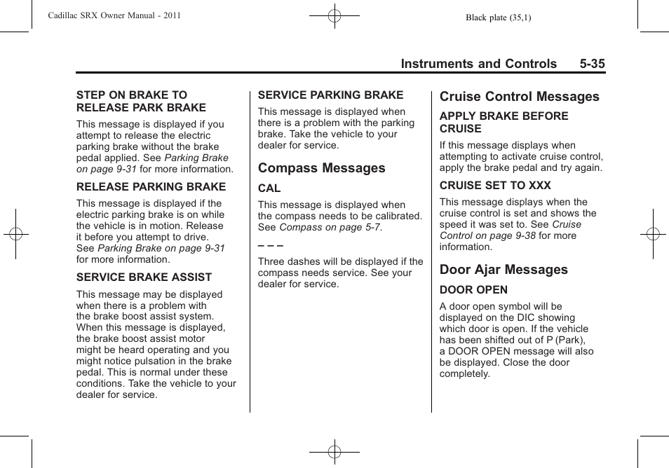 Compass messages, Cruise control messages, Door ajar messages | Cadillac 2011 SRX User Manual | Page 179 / 502