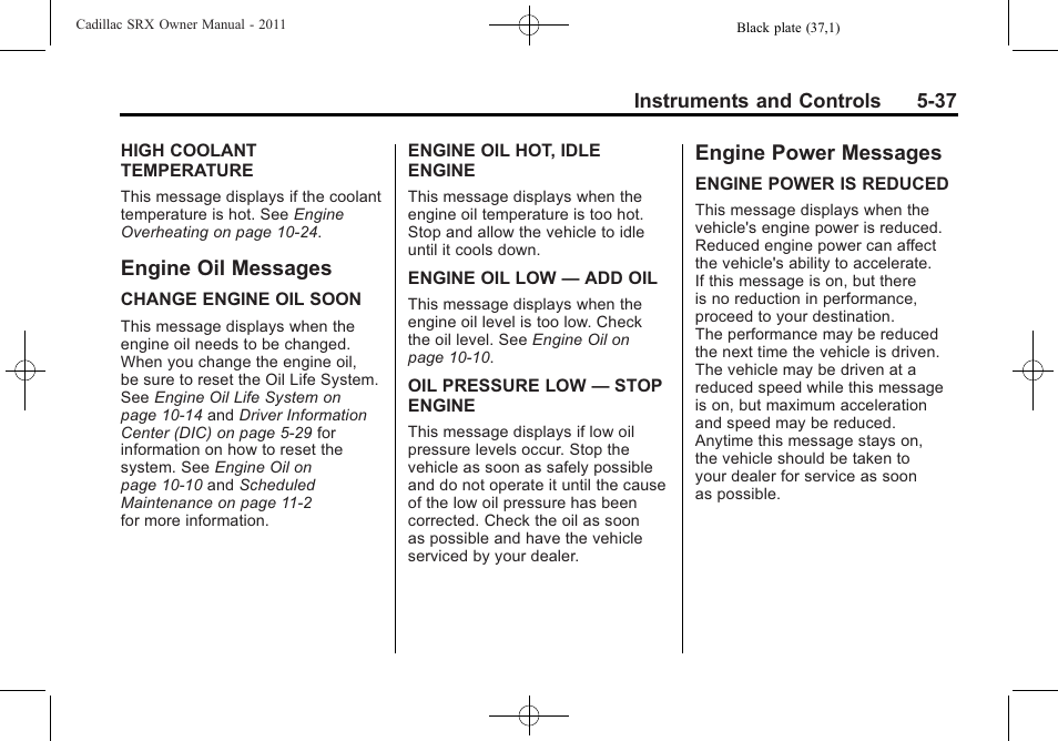 Engine oil messages, Engine power messages, Engine oil messages -37 engine power messages -37 | Cadillac 2011 SRX User Manual | Page 181 / 502