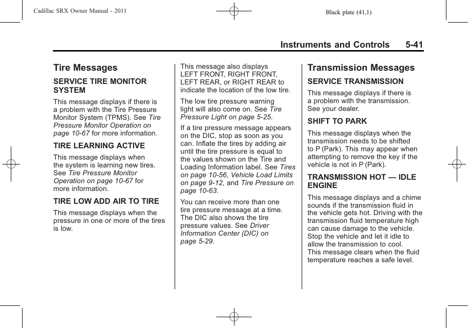 Tire messages, Transmission messages, Tire messages -41 transmission messages -41 | Cadillac 2011 SRX User Manual | Page 185 / 502