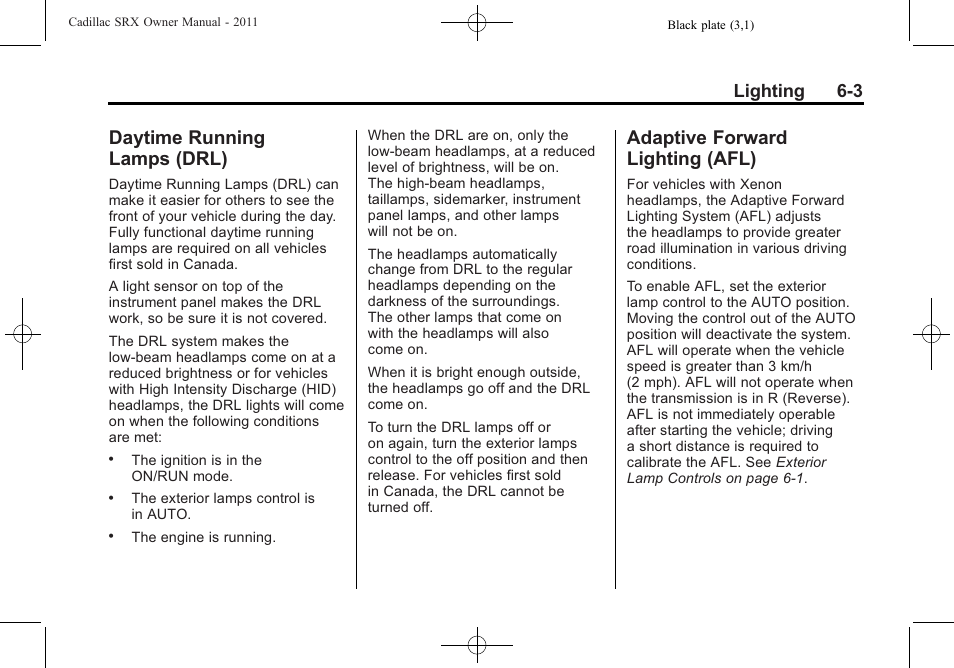 Daytime running lamps (drl), Adaptive forward lighting (afl), Daytime running | Lamps (drl) -3, Adaptive forward, Lighting (afl) -3, Lighting 6-3 | Cadillac 2011 SRX User Manual | Page 199 / 502