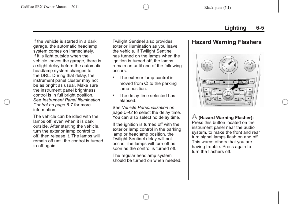 Hazard warning flashers, Hazard warning flashers -5, Lighting 6-5 | Cadillac 2011 SRX User Manual | Page 201 / 502