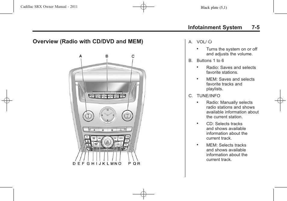 Overview (radio with cd/dvd and mem), Overview (radio with cd/dvd, And mem) -5 | Infotainment system 7-5 | Cadillac 2011 SRX User Manual | Page 211 / 502