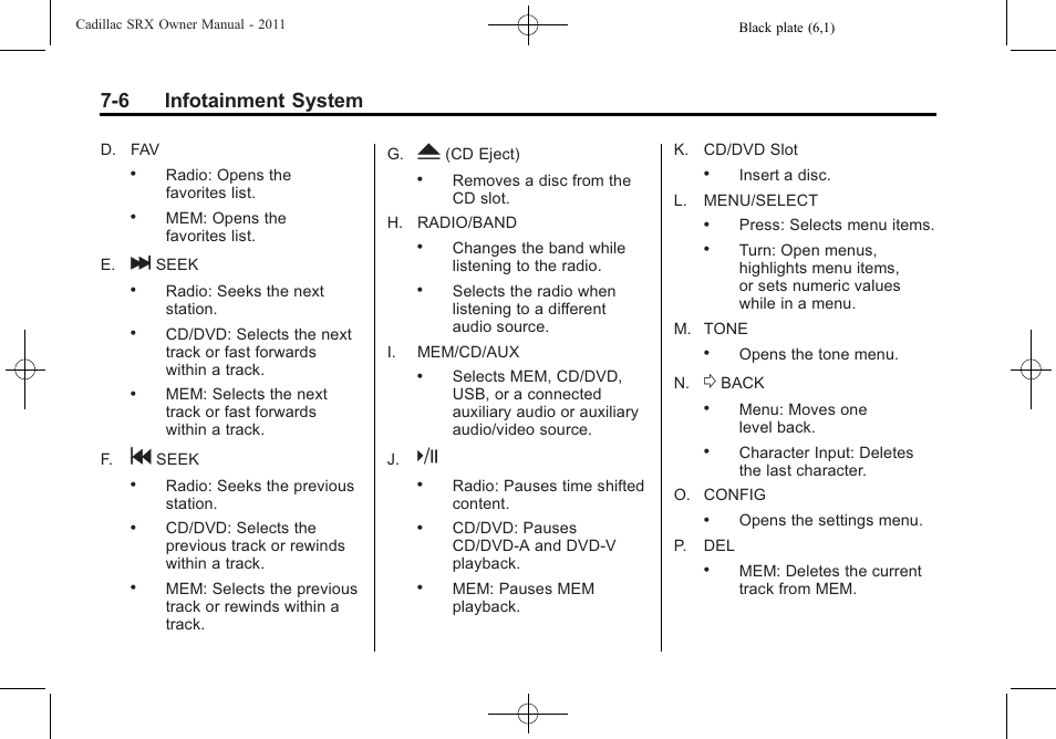 6 infotainment system | Cadillac 2011 SRX User Manual | Page 212 / 502