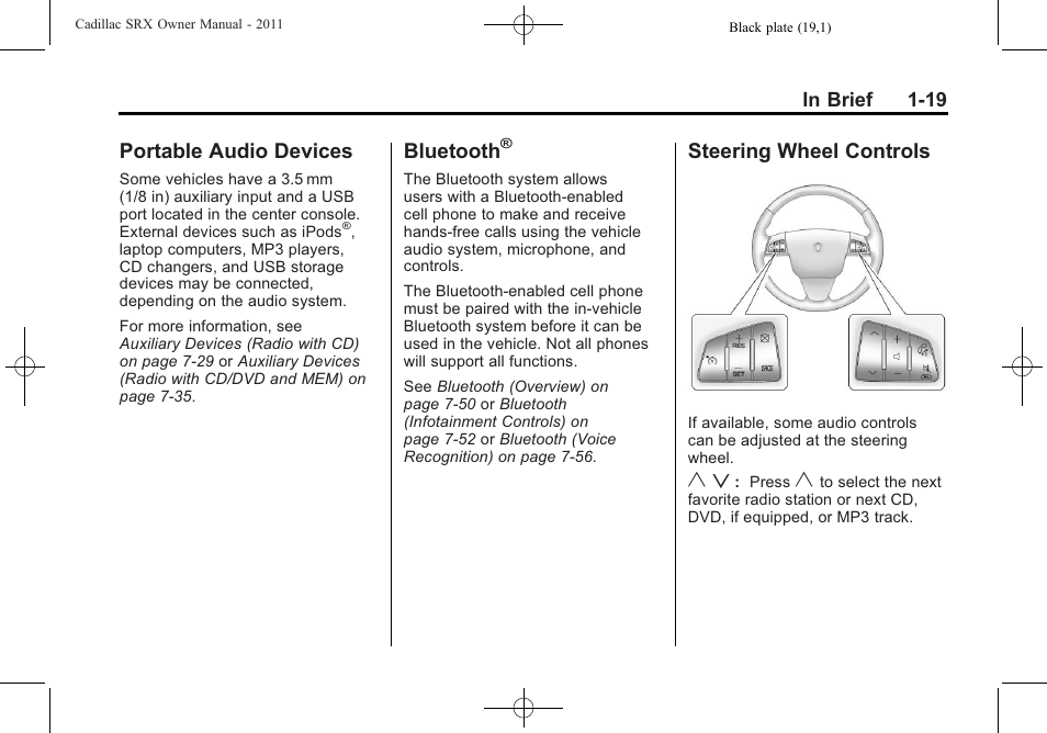 Portable audio devices, Bluetooth, Steering wheel controls | Portable audio devices -19 bluetooth, Steering wheel controls -19 | Cadillac 2011 SRX User Manual | Page 25 / 502