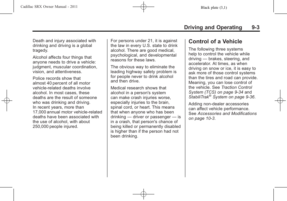 Control of a vehicle, Control of a vehicle -3, Driving and operating 9-3 | Cadillac 2011 SRX User Manual | Page 279 / 502
