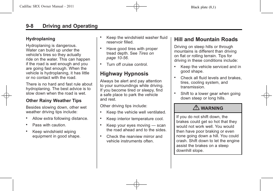 Highway hypnosis, Hill and mountain roads, Highway hypnosis -8 hill and mountain roads -8 | 8 driving and operating | Cadillac 2011 SRX User Manual | Page 284 / 502