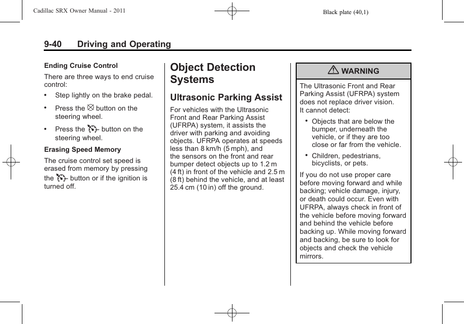 Object detection systems, Ultrasonic parking assist, Object detection systems -40 | Ultrasonic parking assist -40 | Cadillac 2011 SRX User Manual | Page 316 / 502