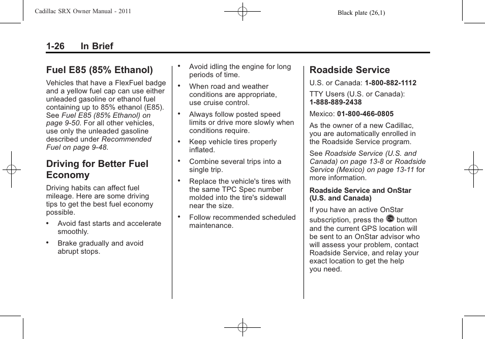 Fuel e85 (85% ethanol), Driving for better fuel economy, Roadside service | Fuel e85 (85% ethanol) -26 driving for better fuel, Economy -26, Roadside service -26, 26 in brief | Cadillac 2011 SRX User Manual | Page 32 / 502