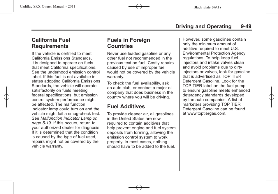 California fuel requirements, Fuels in foreign countries, Fuel additives | California fuel, Requirements -49, In foreign countries -49, Additives -49 | Cadillac 2011 SRX User Manual | Page 325 / 502