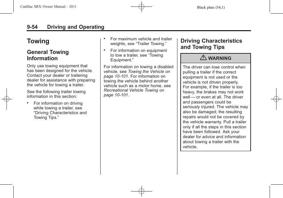 Towing, General towing information, Driving characteristics and towing tips | General towing, Information -54, Driving characteristics and, Towing tips -54, Defensive driving means | Cadillac 2011 SRX User Manual | Page 330 / 502