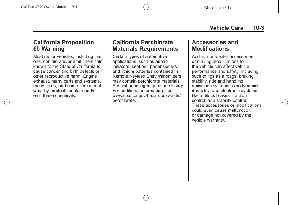 California proposition 65 warning, California perchlorate materials requirements, Accessories and modifications | California proposition, 65 warning -3, California perchlorate, Materials requirements -3, Accessories and, Modifications -3 | Cadillac 2011 SRX User Manual | Page 341 / 502