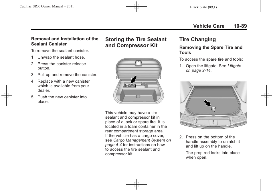 Storing the tire sealant and compressor kit, Tire changing, Storing the tire sealant and | Compressor kit -89, Tire changing -89 | Cadillac 2011 SRX User Manual | Page 427 / 502