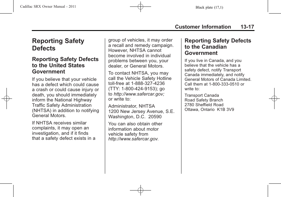Reporting safety defects, Reporting safety defects to, The united states government -17 | Canadian government -17 | Cadillac 2011 SRX User Manual | Page 485 / 502