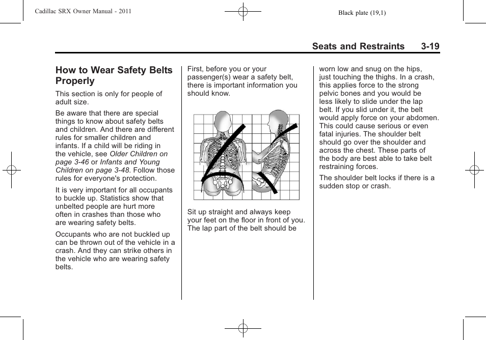 How to wear safety belts properly, How to wear safety belts, Properly -19 | Cadillac 2011 SRX User Manual | Page 81 / 502